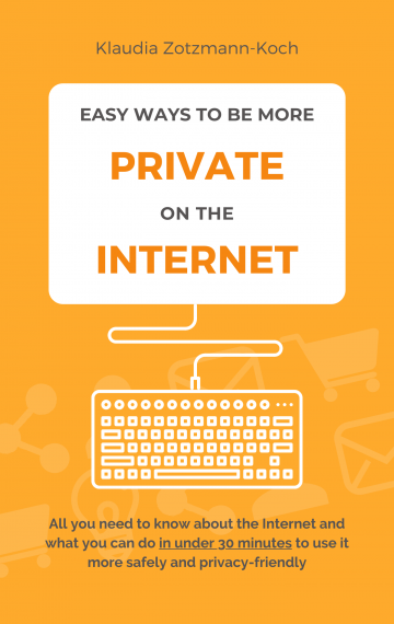 Easy Ways to Be More Private on the Internet