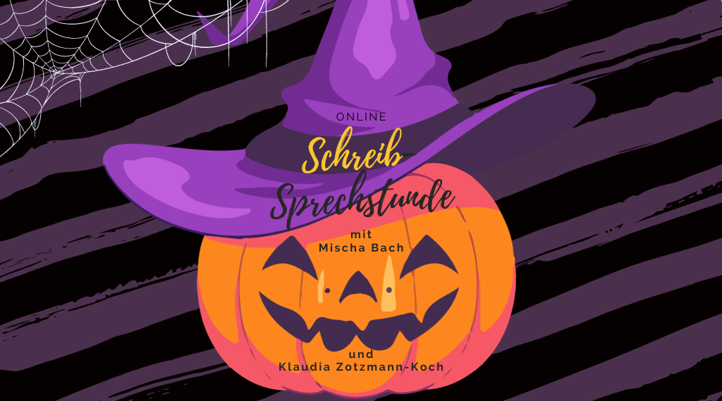 Grafik mit einem Halloween-Kürbis und der Aufschrift "Online-Schreibsprechstunde mit Mischa Bach und Klaudia Zotzmann-Koch"